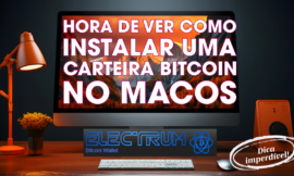 Instalando a carteira de BITCOIN Electrum no MacOS