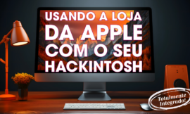 Autenticando na Apple Store com Hackintosh MacOS